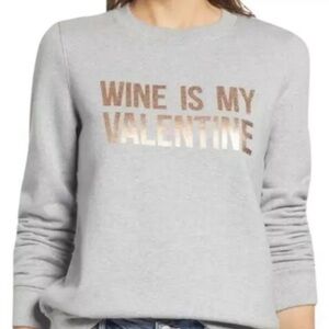 Halogen WINE IS MY VALENTINE Grey Sweatshirt Size XL  $59